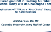 PARTNER 3 Changes Everything! Implications of TAVR as a "First-Choice" Therapy for Aortic Stenosis - Case Presentation: Low-Risk AS