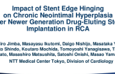 TCT 44: Impact of Stent Edge Hinging on Chronic Neointimal Hyperplasia after Newer Generation Drug-Eluting Stent Placement in RCA
