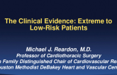 The Clinical Evidence: Extreme- to Low-Risk Patients