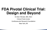 FDA Pivotal Clinical Trial Design and Beyond