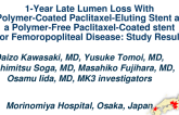 1-Year Late Lumen Loss With a Polymer-Coated Paclitaxel-Eluting Stent and a Polymer-Free Paclitaxel-Coated Stent for Femoropopliteal Disease: Study Results