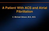 Real-World Cases - Case 3: A Patient With AF and ACS