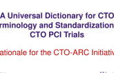 A Universal Dictionary for CTO Terminology and Standardization of CTO PCI Trials (CTO-ARC)