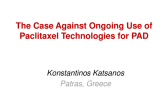 Session I: Peripheral Drug-Eluting Technologies at a Crossroad - Perspective: The Case Against Ongoing Use of Drug-Eluting Technologies for PAD