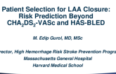 Patient Selection for LAA Closure: Risk Prediction Beyond CHA(2)DS(2)VASc and HAS-BLED