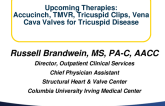 Session II: Structural Hot Topics - Upcoming Therapies: Accucinch, TMVR, Tricuspid Clips, Vena Cava Valves for Tricuspid Disease