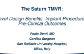 Featured Technological Trends: Mitral, Tricuspid, and Other SHD Technologies - Saturn TMVR: Novel Design Benefits, Implant Procedure, and Preclinical Outcomes