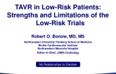 TAVR in Low-Risk Patients: Strengths and Limitations of the Low-Risk Trials