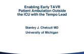 Enabling Early TAVR Patient Ambulation Outside the ICU With the Tempo Lead