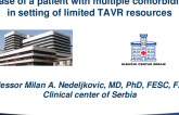 Serbia Presents: A Case of a Patient With Multiple Comorbidities in Setting Limited TAVR Resources