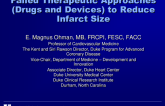 Failed Therapeutic Approaches (Drugs and Devices) to Reduce Infarct Size