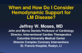 When and How to Use Hemodynamic Support for Left Main Lesions