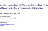 The Challenges and Hazards of Re-Intervention and Stenting