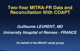 FMR: Two-Year MITRA-FR Data and Reconciliation With COAPT