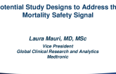 Potential Study Designs to Address the Mortality Safety Signal