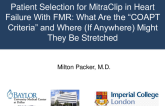 Patient Selection for MitraClip in Heart Failure With FMR: What Are the “COAPT Criteria” and Where (if Anywhere) Might They Be Stretched?