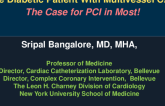 Debate 1: The Diabetic Patient With Multivessel CAD - The Case for PCI in Most!