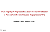 TRUE Registry: A New Prognostic Risk Score for Risk Stratification of Patients With Severe Tricuspid Regurgitation