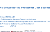 Debate 2: Should CTO PCI Be Performed in Most Patients With Multivessel Disease? - No, We Should Not Do Procedures Just Because We Can: Show Me the Data!
