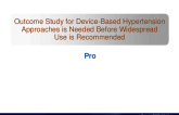 Debate: Is a Clinical Outcomes Trial Mandatory Before Widespread Adoption of Device-Based Hypertension Therapies? - Yes, An Outcomes Study for Device-Based Hypertension Approaches Is Needed Before Widespread Use Can Be Recommended!