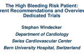 The High-Bleeding Risk Patient: Current Recommendations and Overview of Dedicated Trials