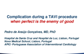 Complication During TAVI Procedure