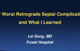 My Worst Retrograde Septal Complication and What I Learned