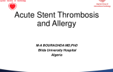 Algeria Presents: Acute Stent Thrombosis — An Allergic Cause?