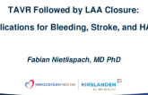 TAVR Followed by LAA Closure: Implications for Bleeding, Stroke, and HALT