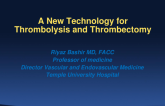 A New Technology for Thrombolysis and Thromboectomy