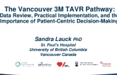 The Vancouver 3M Pathway: Data Review, Practical Implementation, and the Importance of Patient-Centric Decision-Making