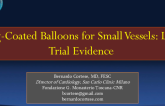 Drug-Coated Balloons for Small Vessels: Latest Trial Evidence
