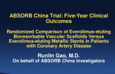 TCT 47: Five-Year Clinical Outcomes From Randomized Comparison of Everolimus-Eluting Bioresorbable Vascular Scaffolds Versus Everolimus-Eluting Metallic Stents in Patients With Coronary Artery Disease From ABSORB China Trial