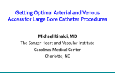 Getting Optimal Arterial and Venous Access for Large-Bore Catheter Procedures