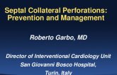 Septal Collateral Perforations: Prevention and Management