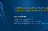 Session I: Challenges and Opportunities in MedTech Innovation - Health Care Disparity: An Emerging Opportunity for MedTech Innovation