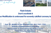 Flash Debate 2: Don’t Overthink It — Plaque Modification Is Underused for Severely Calcified Coronary Lesions!