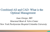 Combined AS and CAD: What is the Optimal Management