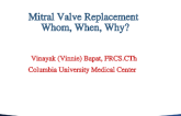 Mitral Valve Replacement: Who, When, and Why?