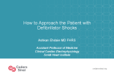How to Approach the Patient with Defibrillator Shocks