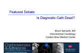 Featured Debate: Is Diagnostic Cath Dead?