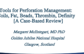 Tools for Perforation Management: Coils, Beads, Fat, Thrombin, Definity