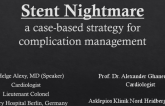 Stent Nightmare a case-based strategy for complication management