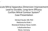 Acute Mitral Apparatus Dimension Improvements Lead to Durable, Long-term Efficacy: Carillon Mitral Contour System® Case Presentation
