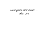 Retrograde intervention…  all in one