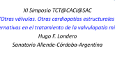 “Otras válvulas. Otras cardiopatías estructurales" Alternativas en el tratamiento de la valvulopatía mitral 