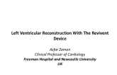 Left Ventricular Reconstruction With The Revivent Device