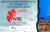 Implicaciones Pronósticas Del Missmatch Prótesis-Paciente