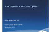 LAA Closure: A First Line Option