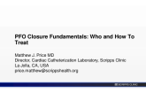 PFO Closure Fundamentals: Who and How To